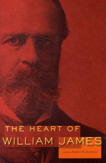 The Heart of William James, Paperback / softback Book
