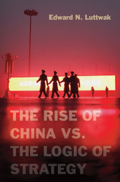 The Rise of China vs. the Logic of Strategy, EPUB eBook