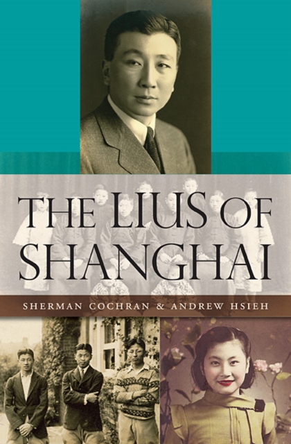 The Lius of Shanghai, Hardback Book