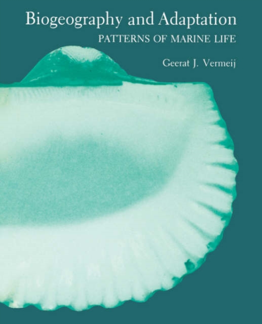 Biogeography and Adaptation : Patterns of Marine Life, Paperback / softback Book