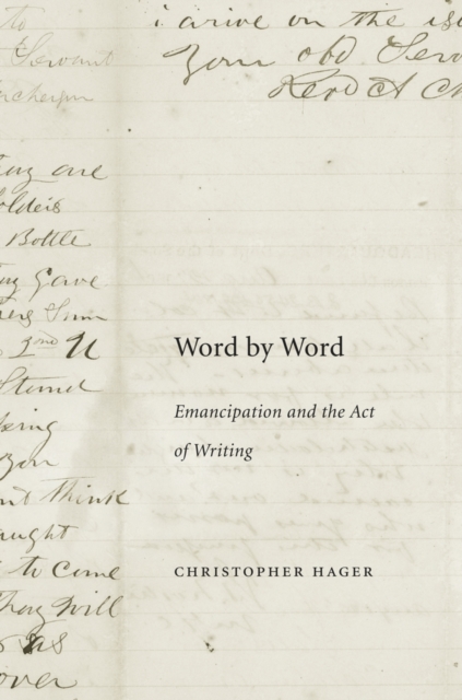 Word by Word : Emancipation and the Act of Writing, Paperback / softback Book