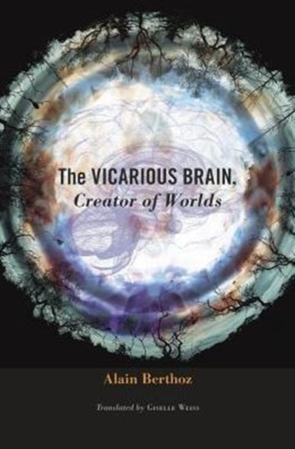 The Vicarious Brain, Creator of Worlds, Hardback Book