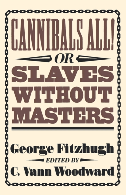 Cannibals All! Or, Slaves without Masters, Paperback / softback Book