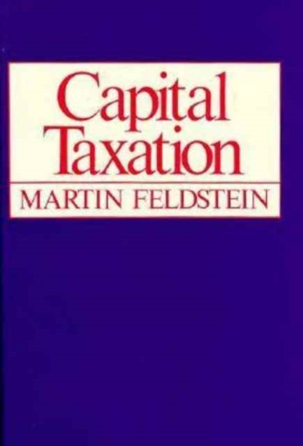 Capital Taxation, Hardback Book