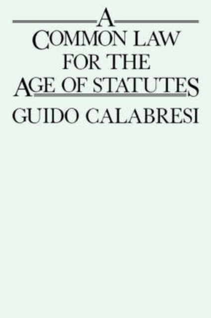 A Common Law for the Age of Statutes, Paperback / softback Book