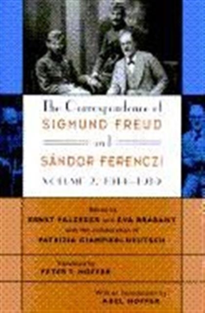 The Correspondence of Sigmund Freud and Sandor Ferenczi : 1914-1919 Volume 2, Hardback Book