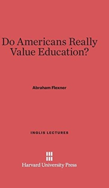 Do Americans Really Value Education?, Hardback Book