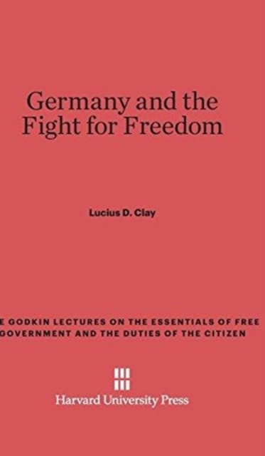 Germany and the Fight for Freedom, Hardback Book