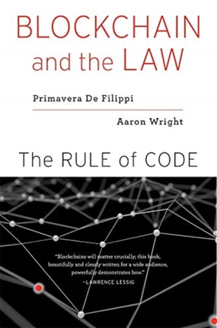 Blockchain and the Law : The Rule of Code, Paperback / softback Book