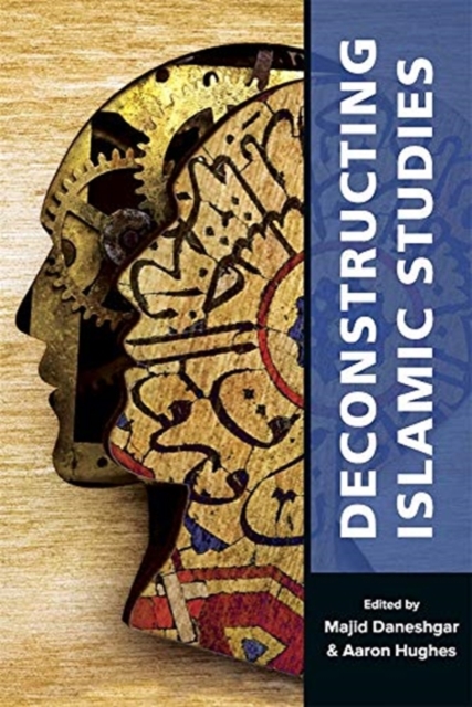 Deconstructing Islamic Studies, Paperback / softback Book