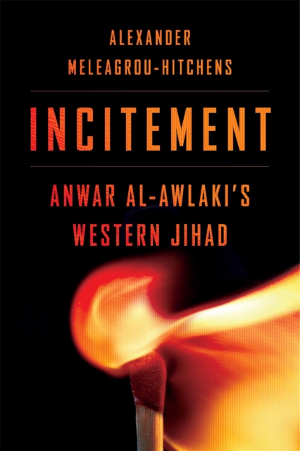 Incitement : Anwar al-Awlaki's Western Jihad, EPUB eBook