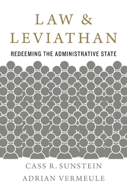 Law and Leviathan : Redeeming the Administrative State, EPUB eBook