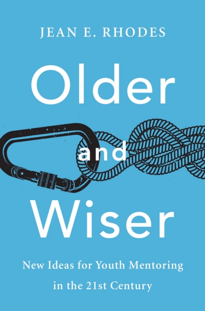 Older and Wiser : New Ideas for Youth Mentoring in the 21st Century, EPUB eBook