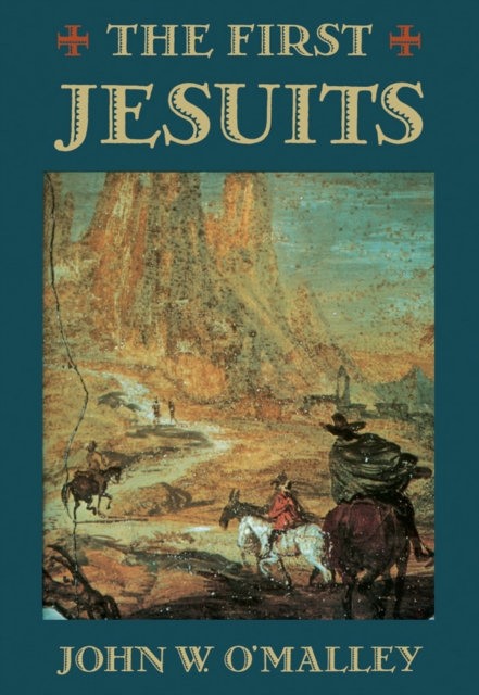 The First Jesuits, EPUB eBook