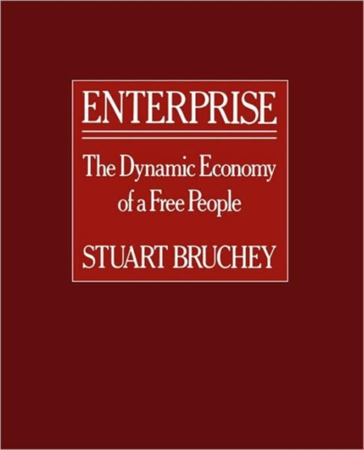 Enterprise : The Dynamic Economy of a Free People, Paperback / softback Book