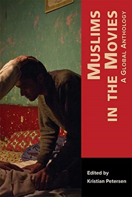 Muslims in the Movies : A Global Anthology, Paperback / softback Book