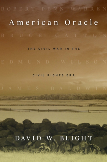American Oracle : The Civil War in the Civil Rights Era, EPUB eBook