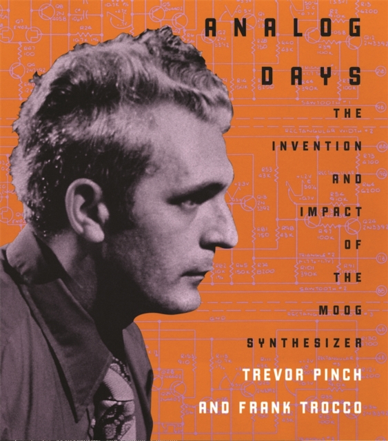 Analog Days : The Invention and Impact of the Moog Synthesizer, EPUB eBook
