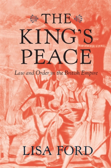 The King's Peace : Law and Order in the British Empire, EPUB eBook