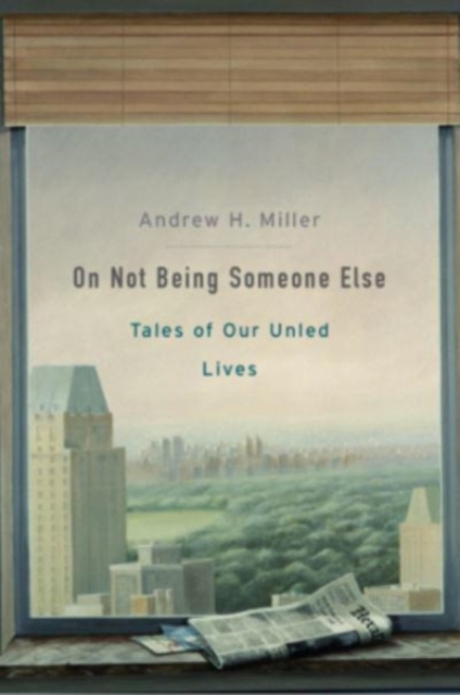 On Not Being Someone Else : Tales of Our Unled Lives, Paperback / softback Book