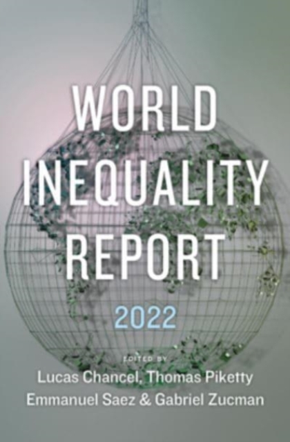 World Inequality Report 2022, Paperback / softback Book