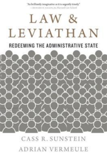 Law and Leviathan : Redeeming the Administrative State, Paperback / softback Book