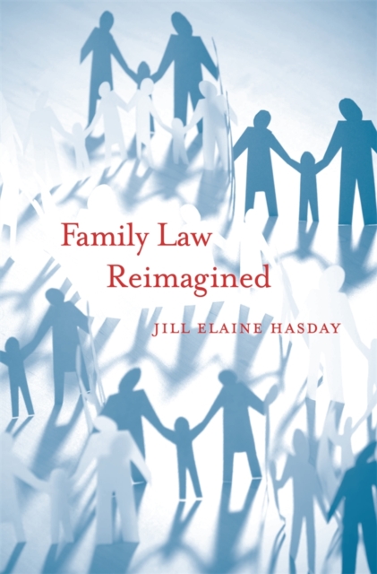 Family Law Reimagined, Hardback Book