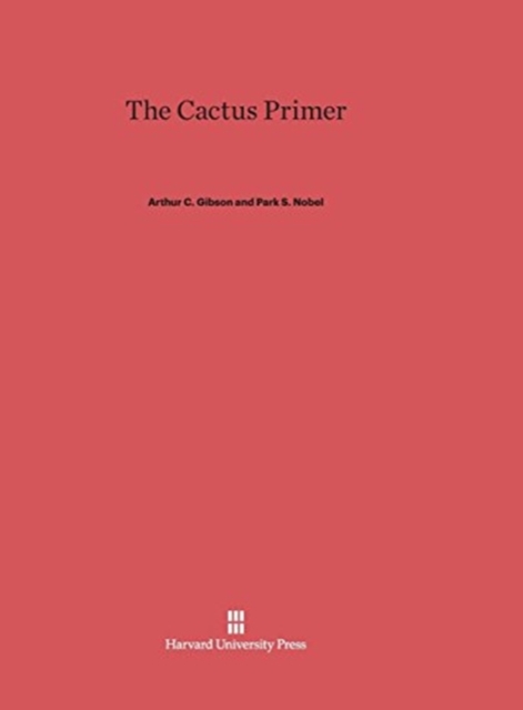 The Cactus Primer, Hardback Book