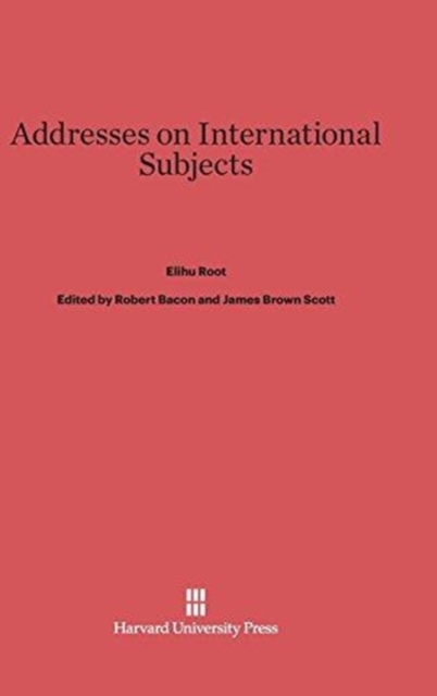 Addresses on International Subjects, Hardback Book