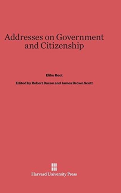 Addresses on Government and Citizenship, Hardback Book