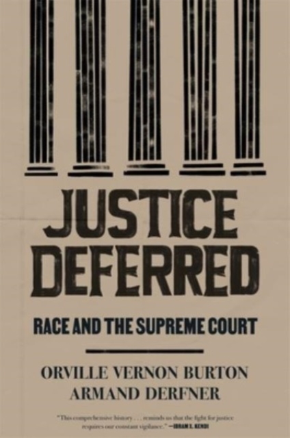 Justice Deferred : Race and the Supreme Court, Paperback / softback Book