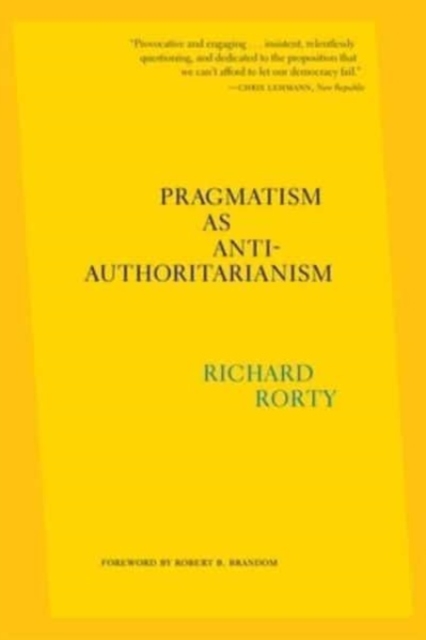 Pragmatism as Anti-Authoritarianism, Paperback / softback Book