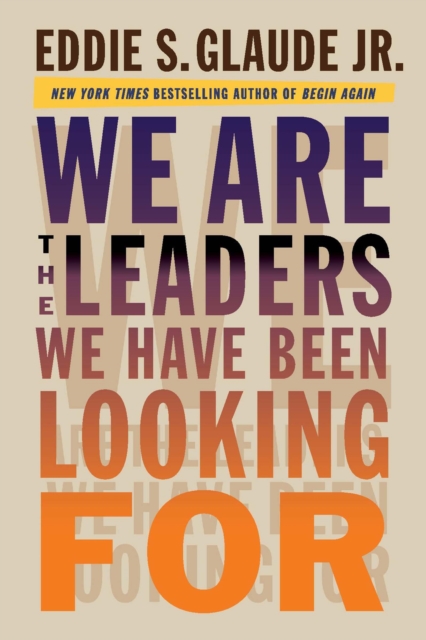 We Are the Leaders We Have Been Looking For, EPUB eBook