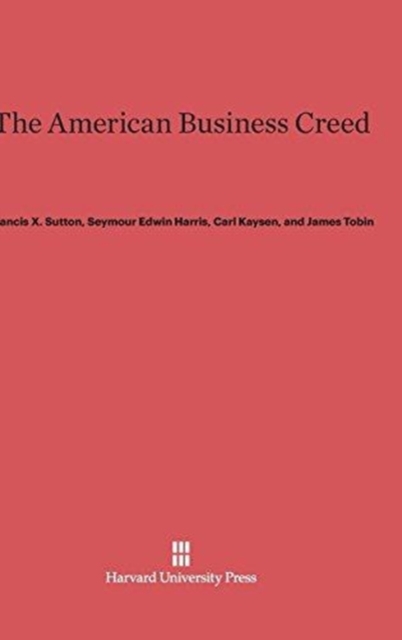 The American Business Creed, Hardback Book