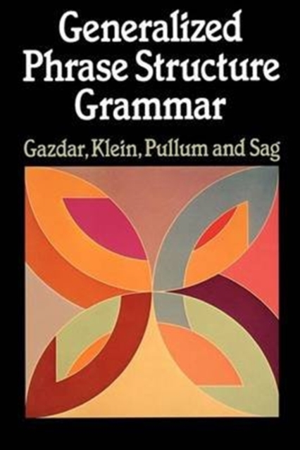 Generalized Phrase Structure Grammar, Paperback / softback Book