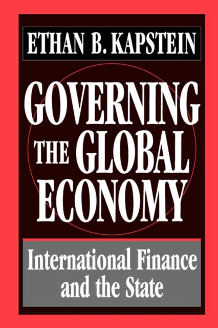 Governing the Global Economy : International Finance and the State, Paperback / softback Book