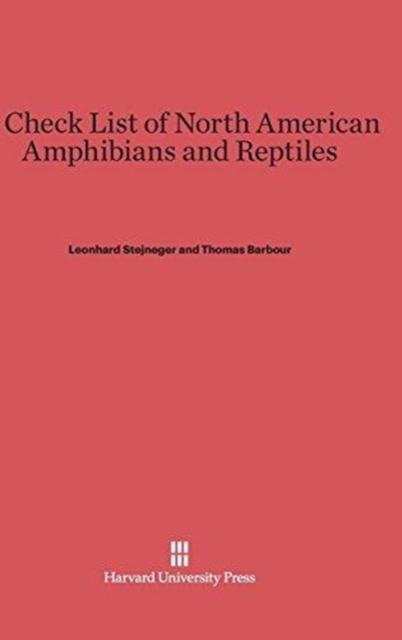 A Check List of North American Amphibians and Reptiles : Fourth Edition, Hardback Book