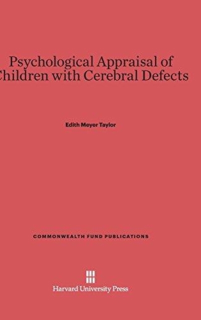 Psychological Appraisal of Children with Cerebral Defects, Hardback Book