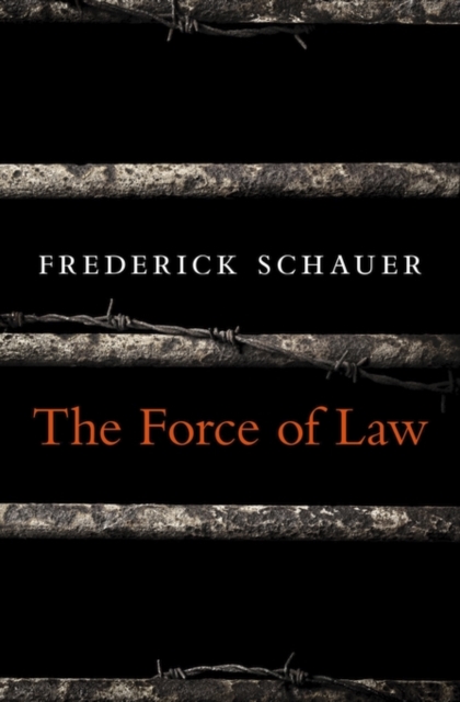 The Force of Law, Hardback Book