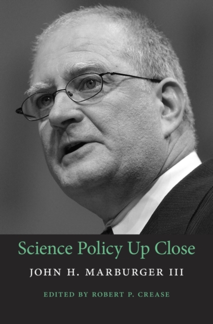 Science Policy Up Close, Hardback Book