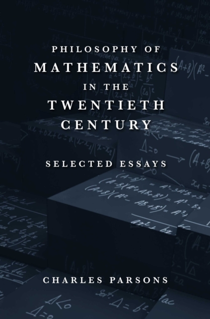 Philosophy of Mathematics in the Twentieth Century : Selected Essays, EPUB eBook
