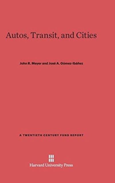 Autos, Transit, and Cities, Hardback Book