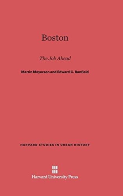 Boston : The Job Ahead, Hardback Book