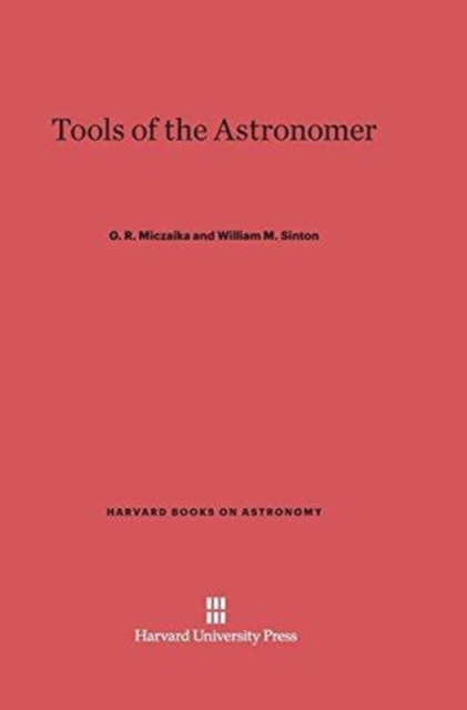 Tools of the Astronomer, Hardback Book