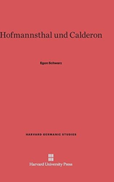 Hofmannsthal and Calderon, Hardback Book