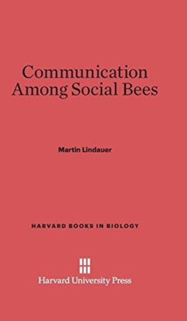 Communication Among Social Bees, Hardback Book