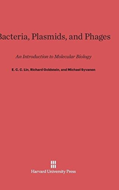 Bacteria, Plasmids, and Phages : An Introduction to Molecular Biology, Hardback Book