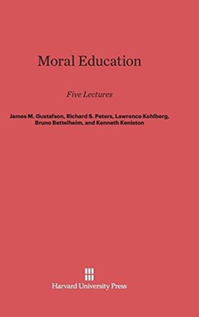 Moral Education : Five Lectures, Hardback Book