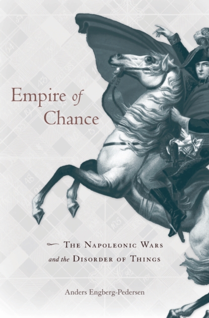 Empire of Chance : The Napoleonic Wars and the Disorder of Things, EPUB eBook