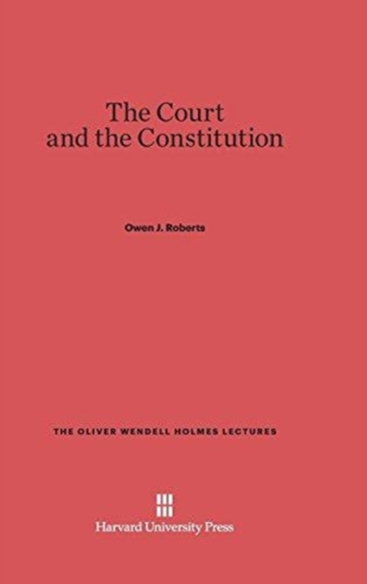 The Court and the Constitution, Hardback Book